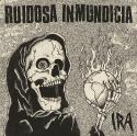 RUIDOSA INMUNDICIA / IRA