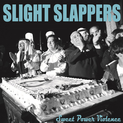 SLIGHT SLAPPERS / Sweet Power Violence (CD)