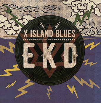 EKD / X ISLAND BLUES