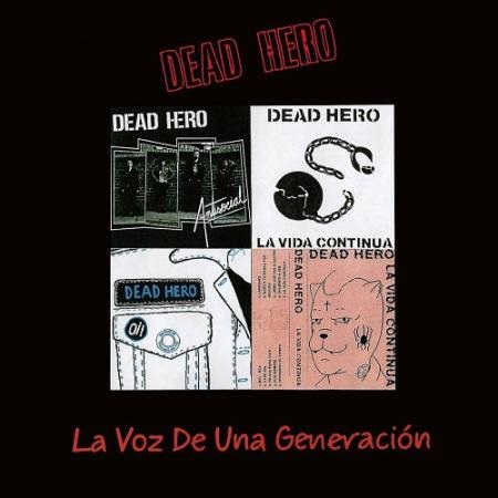 DEAD HERO / LA VOZ DE UNA GENERACION