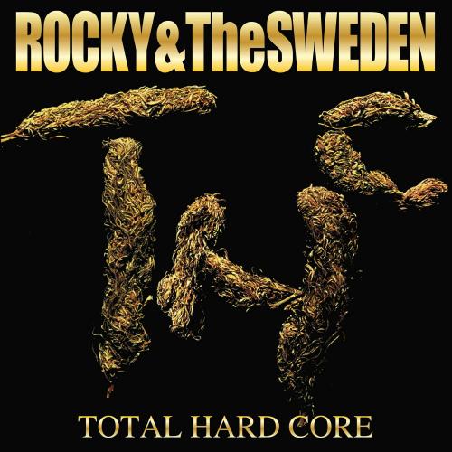 【予約商品】ROCKY&TheSWEDEN / Total Hard Core (CD)