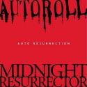 Midnight Resurrector:AUTOROLL / AUTO RESURRECTION